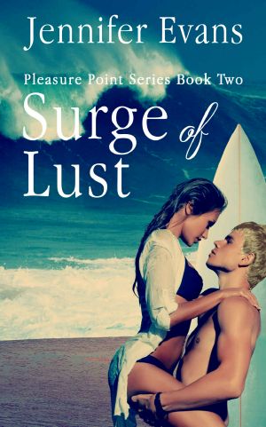 [Pleasure Point 02] • Surge of Lust · Pleasure Point Series Book Two